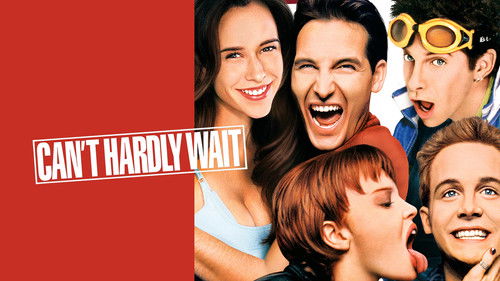 Can't Hardly Wait