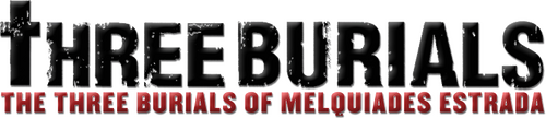 The Three Burials of Melquiades Estrada