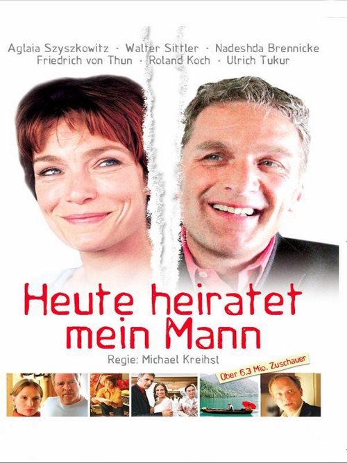 Heute heiratet mein Mann poster