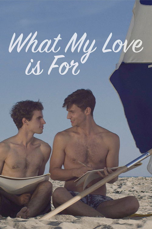 What My Love Is For poster