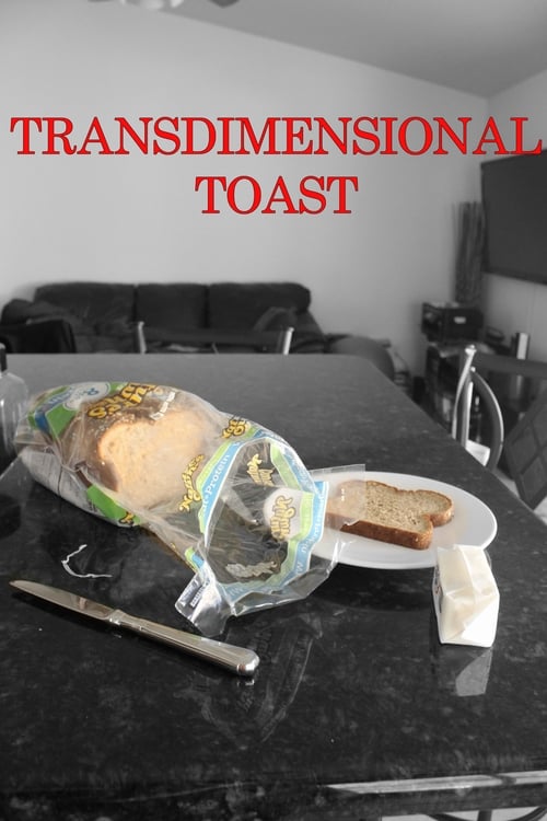 Transdimensional Toast