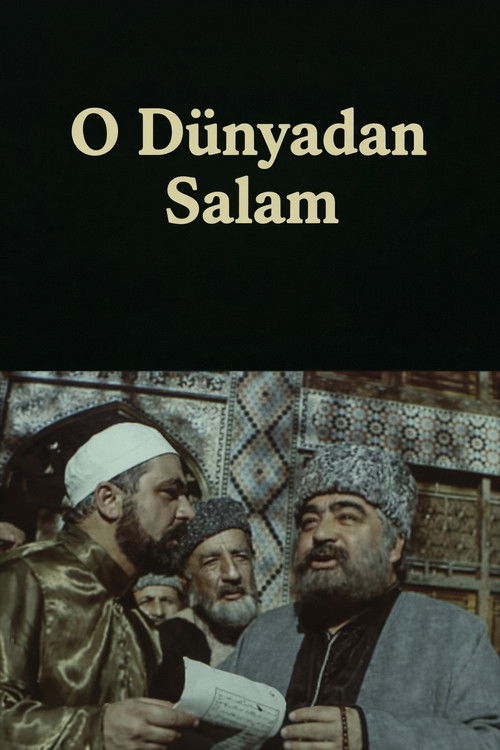 O Dünyadan Salam - FİLM Afişi