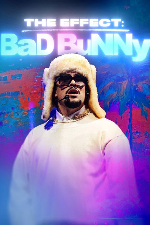 The Effect: Bad Bunny