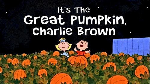 It's the Great Pumpkin, Charlie Brown