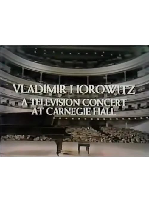 Vladimir Horowitz: A Television Concert at Carnegie Hall (1968)