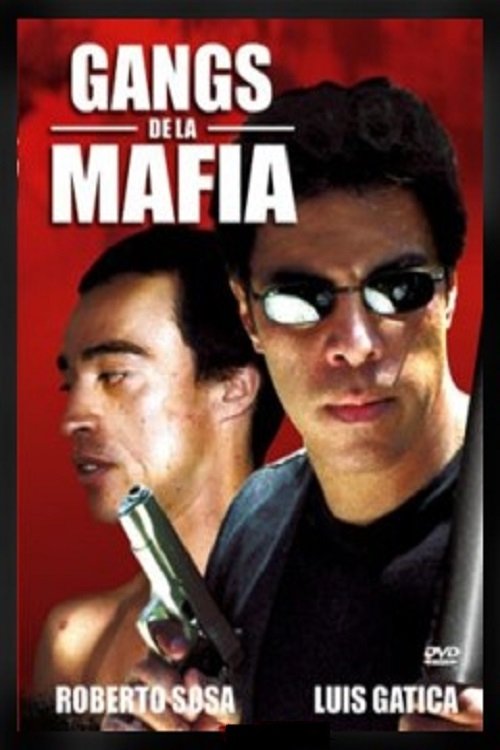 Gangs de la Mafia 2007 Gangs de la Mafia 2007