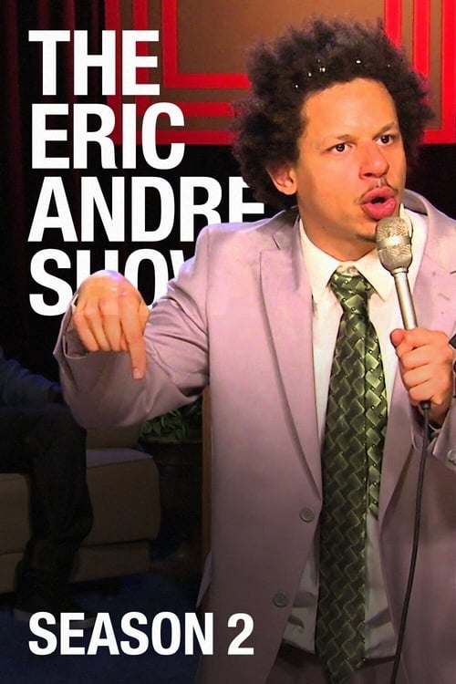 Where to stream The Eric Andre Show Season 2