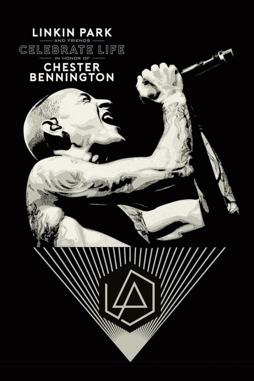 Poster do filme Linkin Park and Friends - Celebrate Life in Honor of Chester Bennington