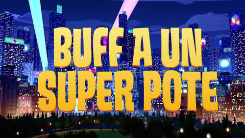 Image Buff a un super pote