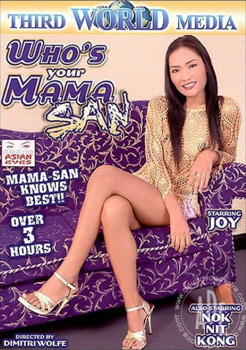 Who's Your Mama San
