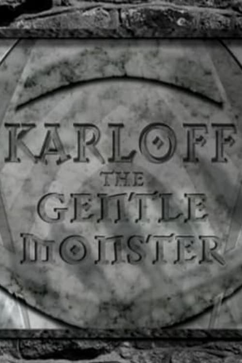 Poster Karloff: The Gentle Monster 2006