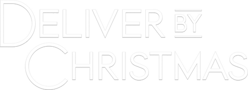 Deliver by Christmas