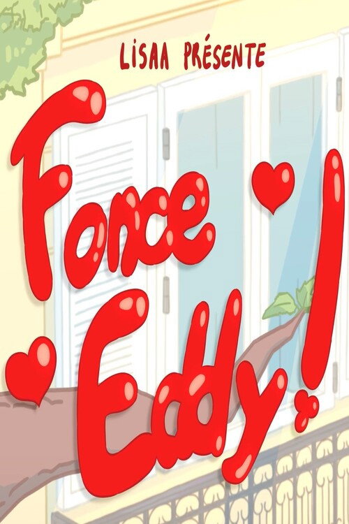 Fonce Eddy !