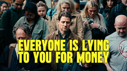 Everyone Is Lying to You for Money - imagem 12