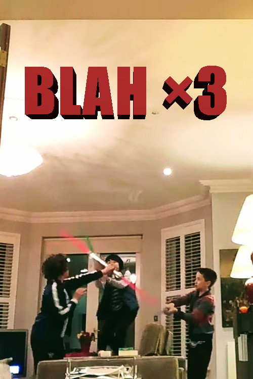 Blah Ã—3