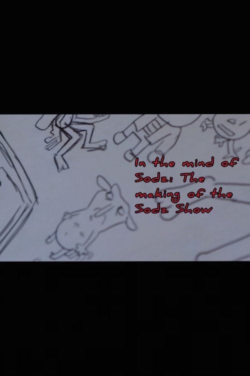In the Mind of Sodz: The Making of the Sodz Show (2025) poster