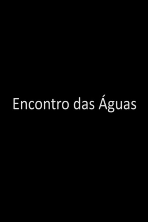 Encontro das Águas (2017)