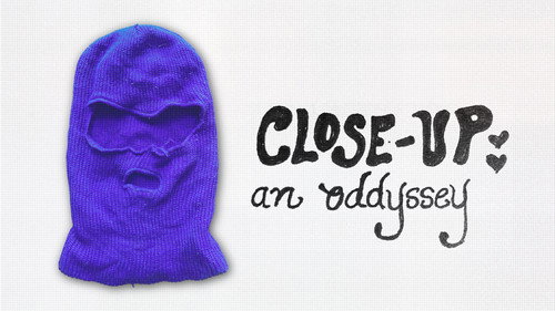 Close-Up: an oddyssey still