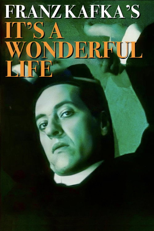 Franz Kafka's It's a Wonderful Life