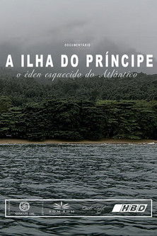 The Isle of Principe - The Forgotten Eden of The Atlantic poster