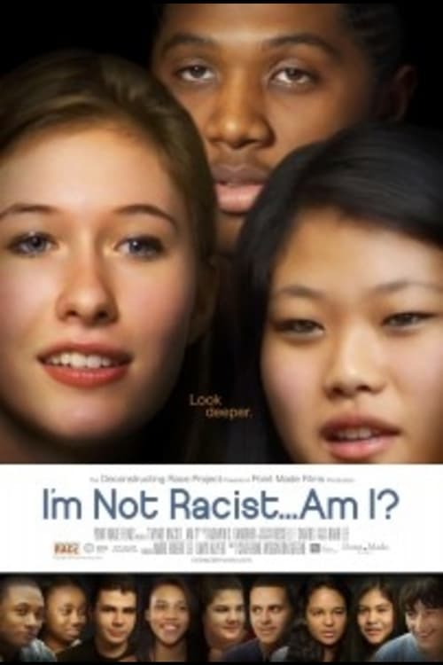 I'm Not Racist... Am I? 2014