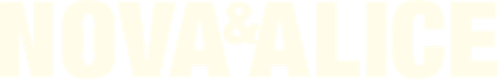 Nova & Alice