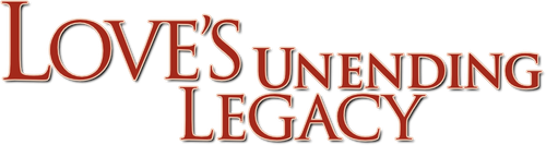 Love's Unending Legacy