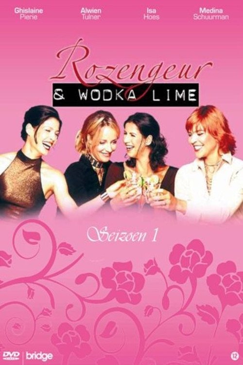 Ver temporada 1 de Rozengeur & Wodka Lime Póster de la temporada 1 de la serie Rozengeur & Wodka Lime