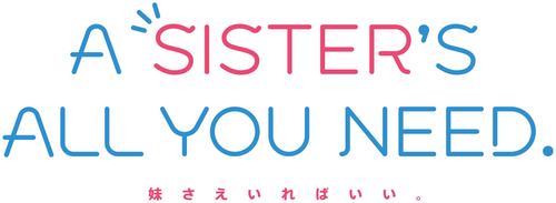A Sister's All You Need