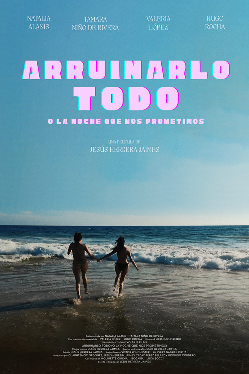 Arruinarlo todo (o la noche que nos prometimos) poster