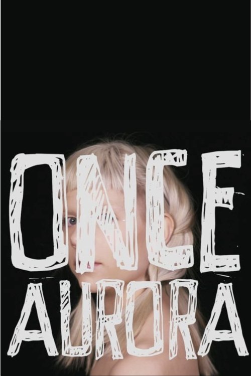 Once Aurora English Film Free Watch Online