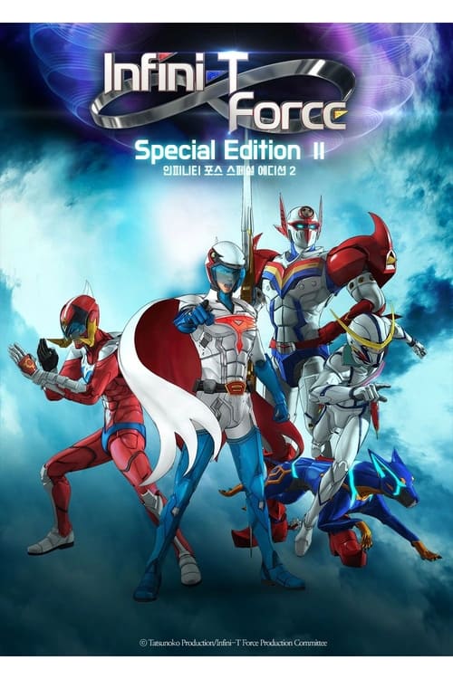 Infini-T Force: Special Edition 2 (2017)