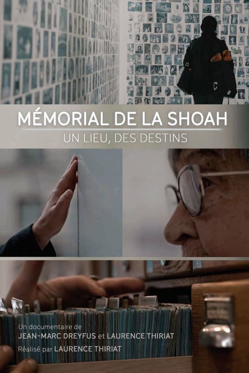 Le Mémorial de la Shoah - Un lieu, des destins