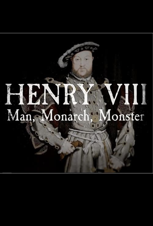 Poster da série Henry VIII: Man Monarch Monster