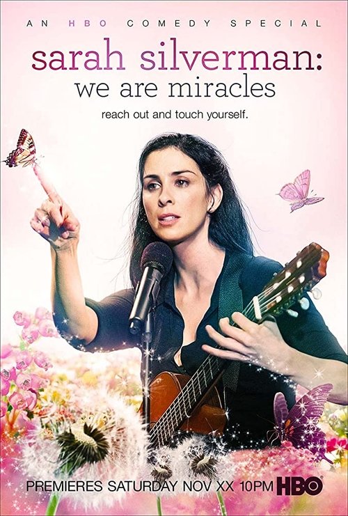 Sarah Silverman: We Are Miracles 2013