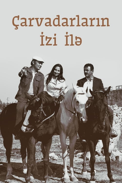 Çarvadarların izi ilə 1974