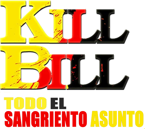 Mate a Bill el asunto sangriento entero