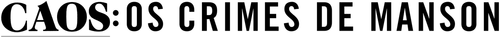 Caos: Os Crimes de Manson - Logo 3