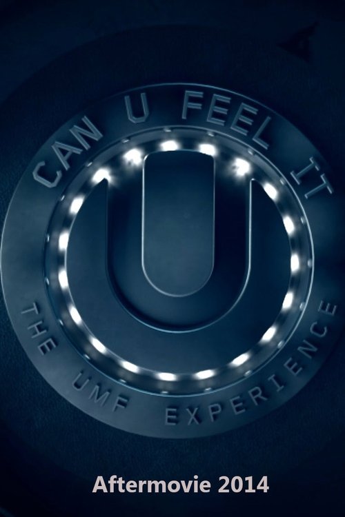 Ultra Music Festival - Relive Ultra Music Aftermovie 2014 movie poster player