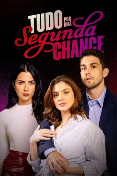 Tudo Por Uma Segunda Chance poster