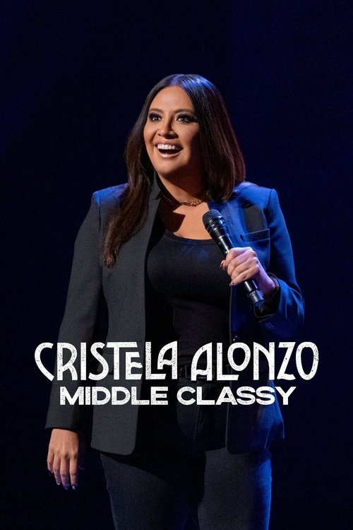 Cristela Alonzo: Middle Classy poster