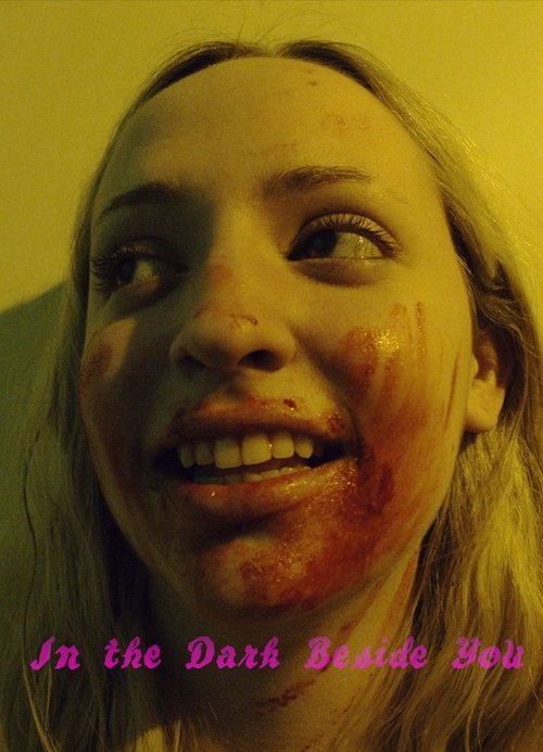 In the Dark Beside You movie poster player