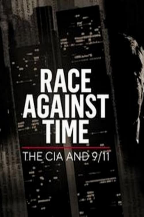 Race Against Time: The CIA and 9/11 poster