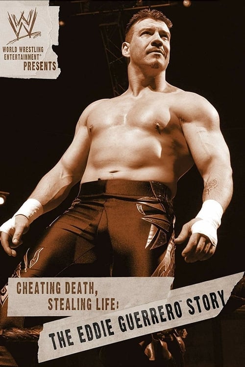 Image WWE: Cheating Death, Stealing Life: The Eddie Guerrero Story