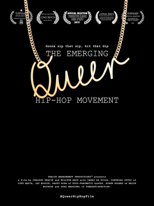 Gonna Sip That Sip, Hit That Dip: The Emerging Queer Hip-Hop Movement Movie Poster Image