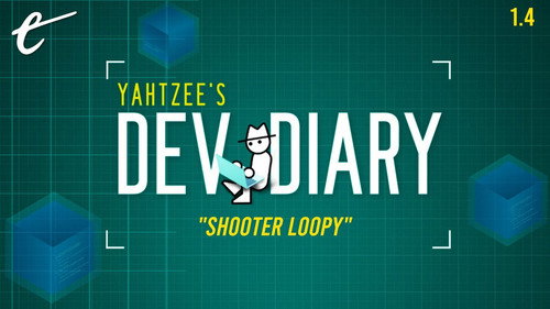 Yahtzee's Dev Diary S01E04
