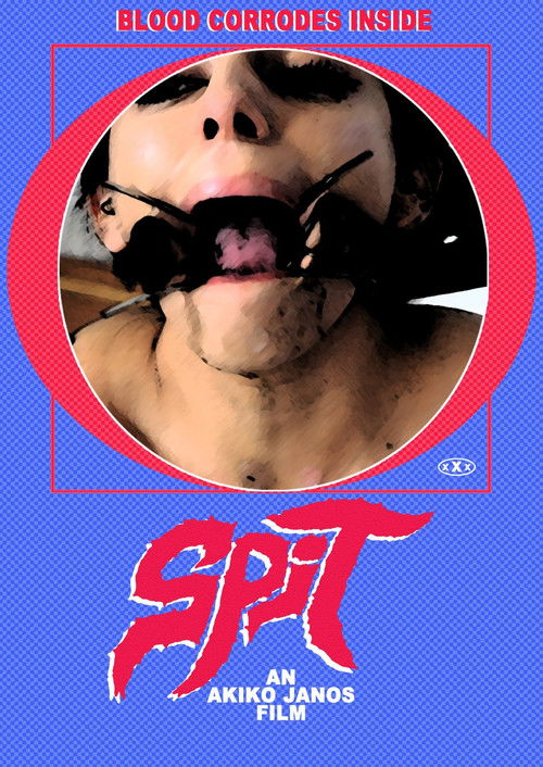 Blood Corrodes Inside: SPIT poster