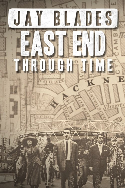 Poster Jay Blades: East End Through Time