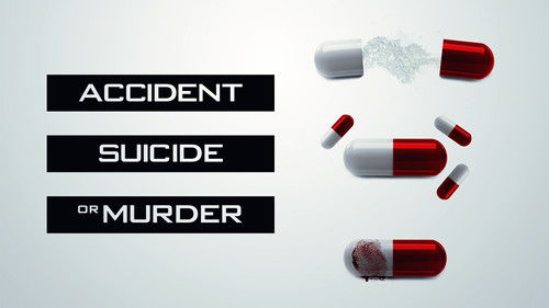 Accident, Suicide or Murder