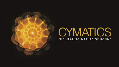 Cymatics: The Healing Nature of Sound still